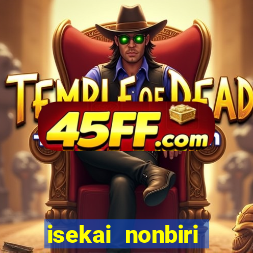 isekai nonbiri nouka completo dublado